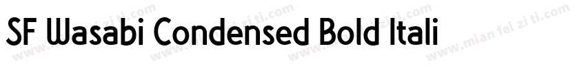 SF Wasabi Condensed Bold Italic字体转换